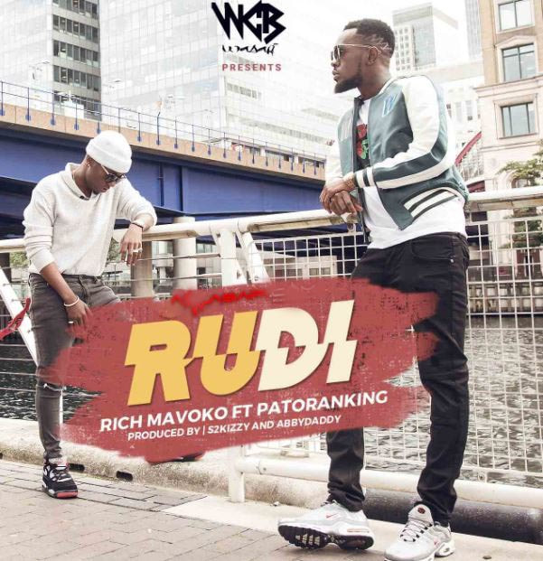 Rich Mavoko ft Patoranking Rudi Download